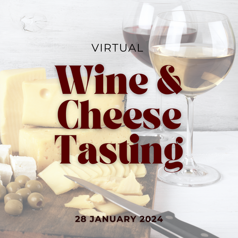 Wine & Cheese Tasting - a Virtual Event